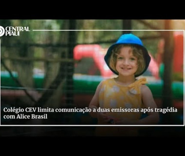 Colégio CEV limita comunicação a duas emissoras após tragédia com Alice Brasil
