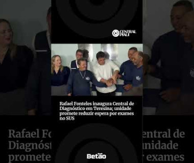 Governador inaugura Central de Diagnóstico em Teresina, unidade promete reduzir espera de exames